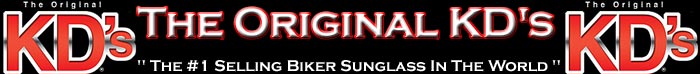 The Original KD's - The #1 Selling Biker Sunglasses In World